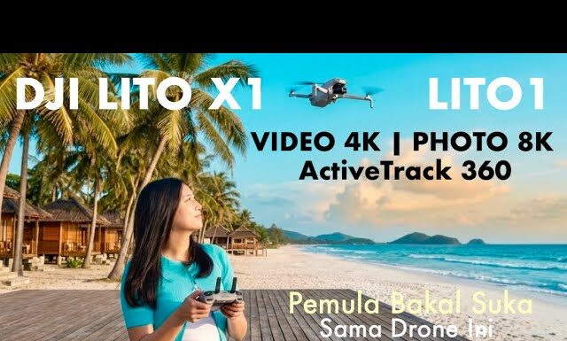 4jtan.. Drone Entry-Level, Yang Gampang Dipakenya & Bagus Kualitasnya! DJI Lito X1 & Lito 1 Review