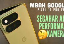 26jtan.. Ikut Ramein Layar Lipat! Google Pixel 11 Pro Fold, Chipset Tensor G6